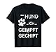 Mein Hund und ich sind geimpft und gechipt T-Shirt
