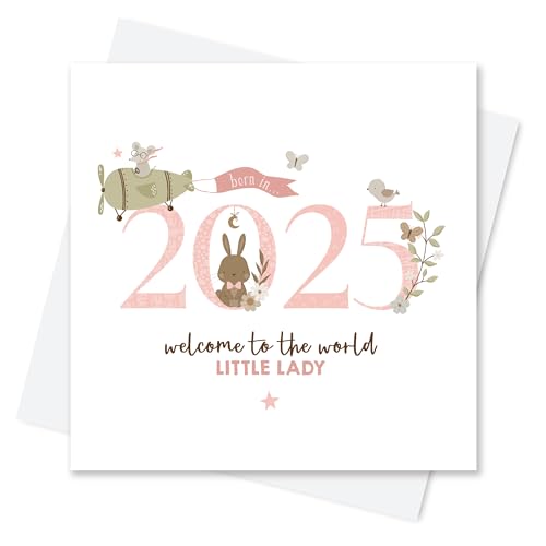 Born In 2025 Card for Baby Girl - Welcome To The World Little Lady (2025 Greeting Card, Pink)