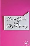 Small Book with Big Memory: Password Book Small | Internet Password Logbook Organizer with A-Z Tabs | Small Password Journal with Alphabetical Tabs and also Passwords Ideas List
