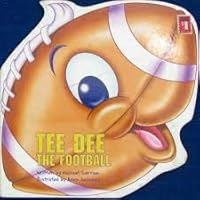 Tee Dee the Football 1576574342 Book Cover