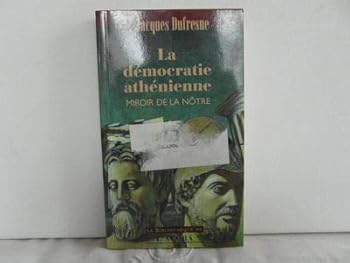 Paperback La Democratie Athenienne- miroir de la notre Book