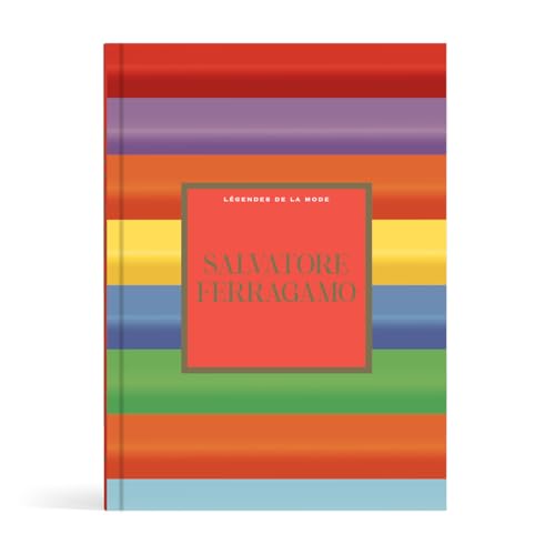 Salvatore Ferragamo (Légendes de la Mode I)