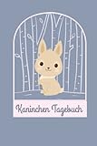  Mein Kaninchen Tagebuch: Zwergkaninchen Zubehör I Kaninchenbuch für Kinder I Hasen Halten Buch I DIN A5 I 120 Seiten I Softcover