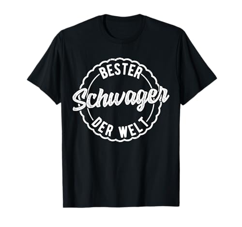 Bester Schwager der Welt Geburtstag Weihnachten Geschenk T-Shirt Bester Schwager der Welt Geburtstag Weihnachten Geschenk T-Shirt