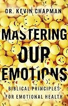 Sommario Edition Livre Audio Mastering Our Emotions: Biblical Principles for Emotional Health Full