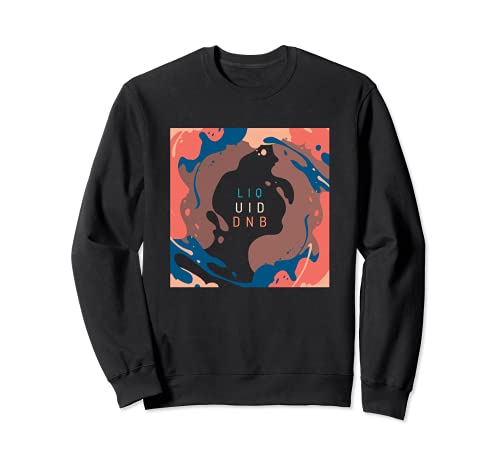 Liquid DnB EDM Liquid Drum And Bass Sweatshirt, Black