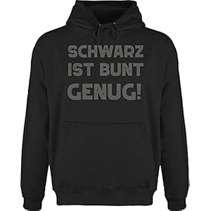 Shirtracer – Hoodie Herren Pullover Männer – Sprüche Statement mit Spruch – Schwarz ist bunt genug