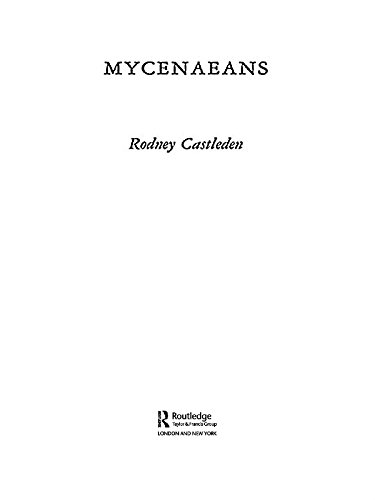 The Mycenaeans (Peoples of the Ancient World)      1st Edition, Kindle Edition