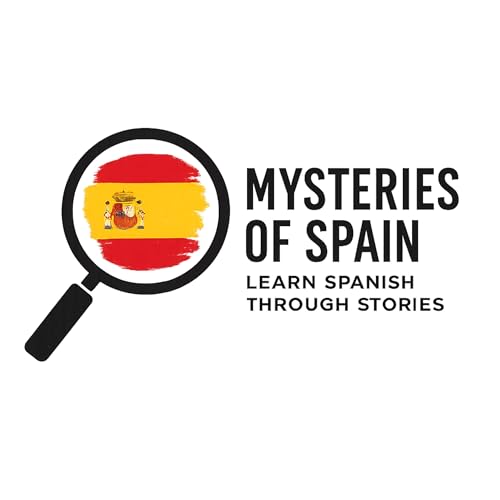 『Mysteries of Spain: Learn Spanish Through Stories』のカバーアート
