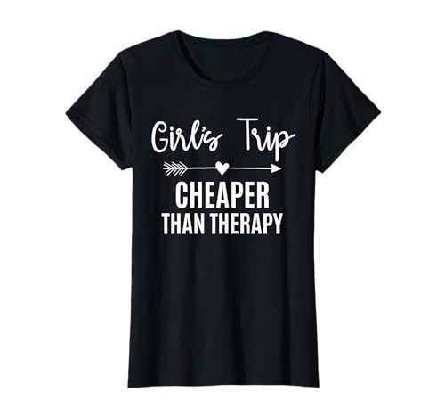 Girl's Trip Cheapers Than Therapy 2025 Girls Vacation Party Camiseta
