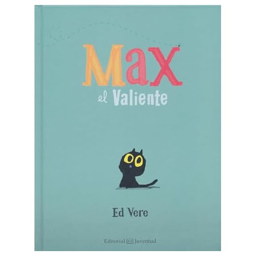 Max el Valiente (ALBUMES ILUSTRADOS)