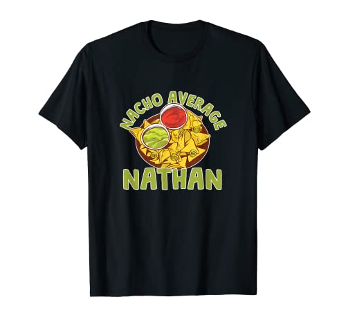 Nacho Promedio Nathan Nombre Personalizado Apodo Personalizado Camiseta