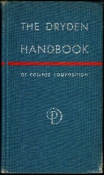 Hardcover The Dryden handbook of college compositions Book