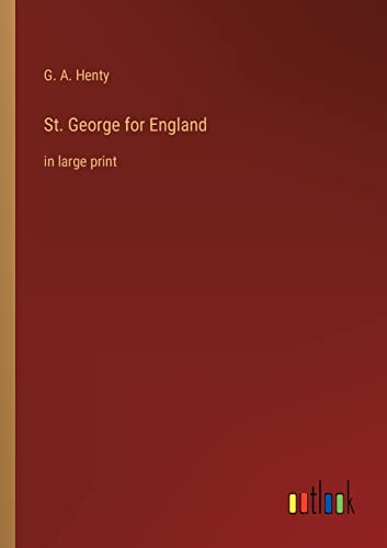 St. George for England: in large print