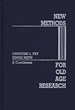 [New Methods for Old-Age Research] (By: Christine L. Fry) [published: March, 1986]
