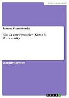 Was ist eine Pyramide? (Klasse 6, Mathematik) 366800899X Book Cover