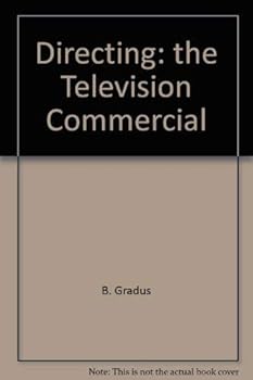 Paperback Directing, the television commercial (Communication arts books) Book