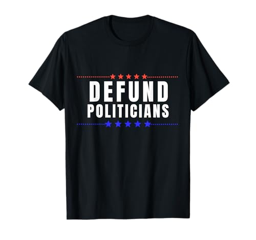Camiseta Defund Politicians 2022 Camiseta Defund Congress Camiseta