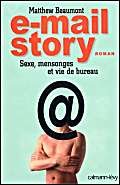 Paperback E-mail story: Sexe, mensonges et vie de bureau [French] Book