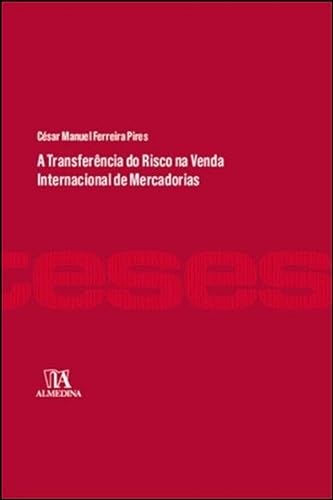 A TRANSFERÊNCIA DO RISCO NA VENDA INTERNACIONAL DE MERCADORIAS