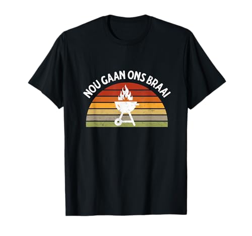 Nou Gaan Ons Braai BBQ Grilling Apparel