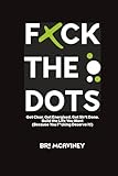 Fxck The Dots Press