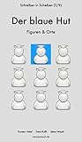 Der blaue Hut - Figuren & Orte: Schreiben in Scheiben 2/9