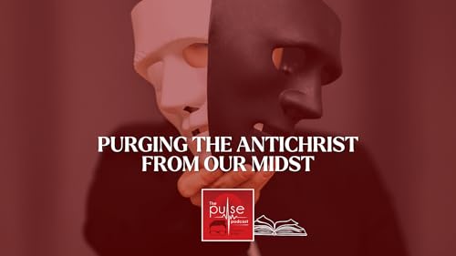 Purging the Antichrist From our Midst Podcast Por arte de portada