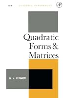 Quadratic Forms and Matrices: An Introductory Approach 1483256537 Book Cover