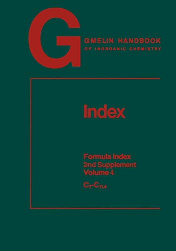 Index: Formula Index (Gmelin Handbook of Inorganic and Organometallic Chemistry - 8th edition)