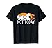 Not Today Lustiger Hund Lover Lazy Corgi Hund schlafender Hund T-Shirt
