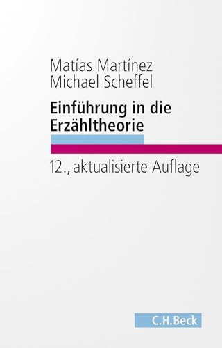 Einführung in die Erzähltheorie (C.H. Beck Studium)