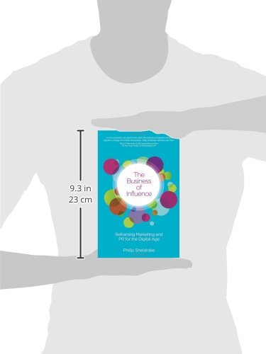 The Business of Influence: Reframing Marketing and...