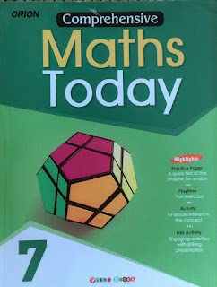 Orion Comprehensive Maths Today Class 7 by Vishv Books [Paperback] Nitika Chawla; A K Bakshi and P P Vermani