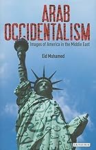 Buy Arab Occidentalism Images of America in the Middle East — BookShops.in