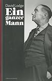 Ein ganzer Mann: Roman - David Lodge 
