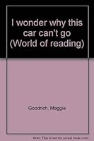 I wonder why this car can't go (World of reading) 0663545021 Book Cover