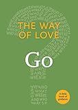 The Way of Love: Go (Little Book of Guidance)