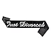 Just Divorced Sash Black White Divorced Party Supplies Decorations for Finally Divorced, Newly Unwed, Single Women and Men, Funny Divorce, Break Up Gift for Her and Him