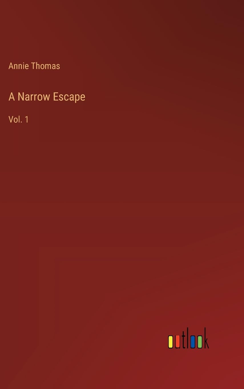 A Narrow Escape: Vol. 1