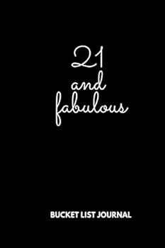 21 and Fabulous : Bucket List Journal