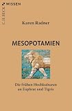 Mesopotamien: Die frühen Hochkulturen an Euphrat und Tigris (C.H.BECK Wissen)
