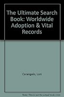 The Ultimate Search Book: Worldwide Adoption & Vital Records 187767785X Book Cover