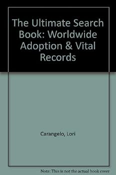 The Ultimate Search Book: Worldwide Adoption & Vital Records