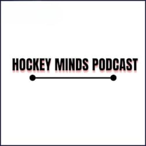 Hockey Minds Podcast Podcast By The Hockey Podcast Network cover art