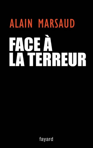 Télécharger Face à la terreur (Documents) Livre eBook France