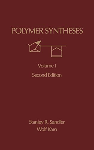 Polymer Synthesis: Volume 1 (ORGANIC CHEMISTRY, A SERIES OF MONOGRAPHS)