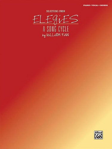 Selections from Elegies -- A Song Cycle: Piano/Vocal/Chords