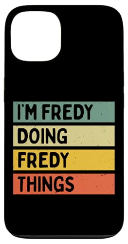 I'm Fredy Doing Fredy Things �ʔ������� �X�}�z�P�[�X iPhone 13 �p