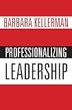 Professionalizing Leadership